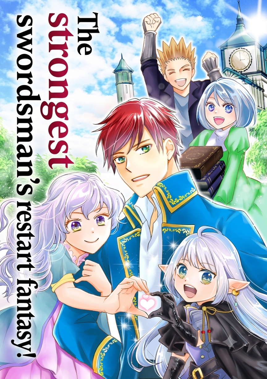 The strongest swordsman's restart fantasy!