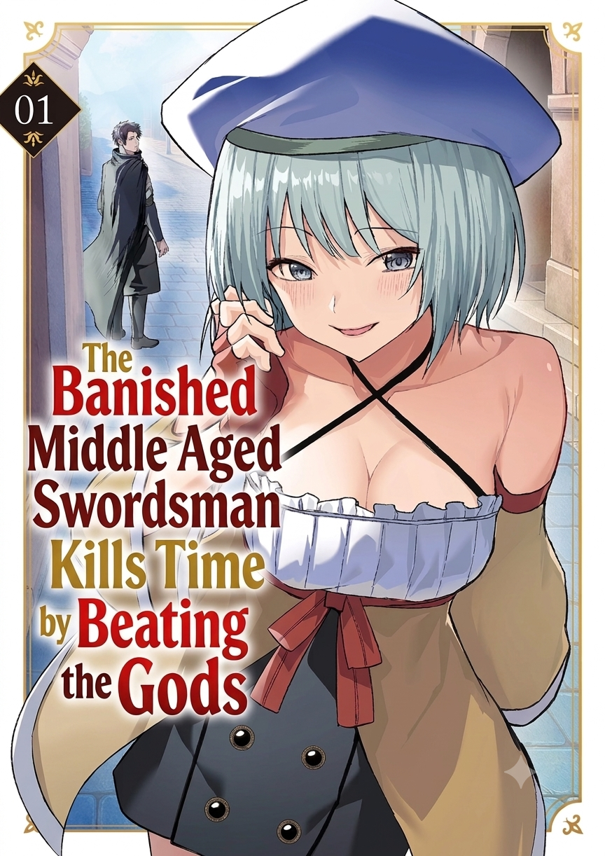 The Banished Middle-Aged Swordsman Kills Time by Beating the Gods
