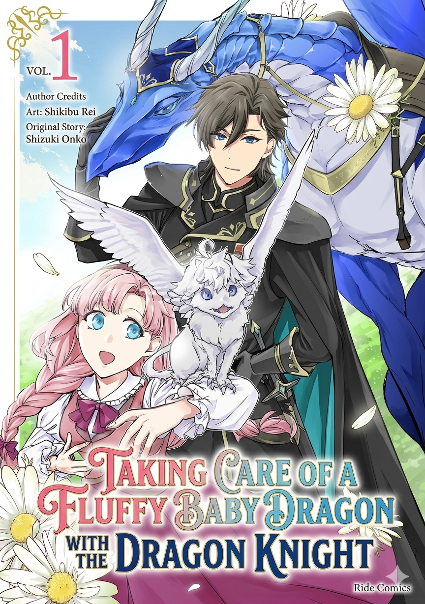 Taking Care of a Fluffy Baby Dragon with the Dragon Knight