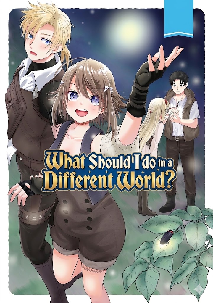 What Should I do in a Different World?